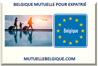 BELGIQUE MUTUELLE POUR EXPATRIÉ