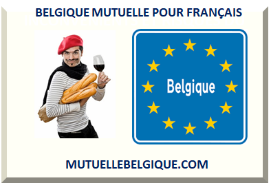 BELGIQUE MUTUELLE POUR FRANÇAIS