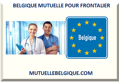 BELGIQUE MUTUELLE POUR FRONTALIER